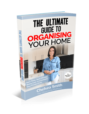 Ultimate Guide To Organising Your Home - eBook